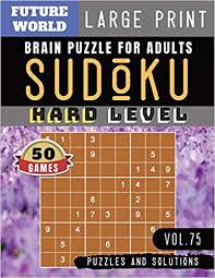 Maybe you would like to learn more about one of these? Sudoku Hard Difficult Sudoku Books For Adults Full Page Sudoku Maths Book To Challenge Your Brain Large Print Sudoku Puzzles Book Large Print Vol 75 Gobble Alison 9781089451365 Amazon Com Books