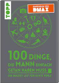 100 Dinge, die MANN einfach getan haben muss | Geschenk für Männer