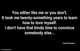 Check spelling or type a new query. Dont Like Me Quotes Quotesgram