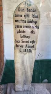 Mezarların baş ve ayak kısmına dik olarak konan taşlar, hece taşları. Oguz Topoglu Haci Semsi Oglu Dervis Ahmet In Mezar Tasi Sems Tavsiye Sozleri Semsiye Ilham Verici Sozler