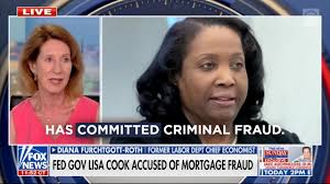 ‘Lisa Cook’s mortgage fraud is either criminal or negligent. You don’t want  a negligent governor of the Federal Reserve and you don’t want one that has  committed criminal fraud.’