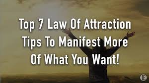 The law of attraction can be understood by understanding that 'like attracts like'. Top 7 Law Of Attraction Tips To Manifest More Of What You Want