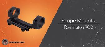 Best Remington 700 Scope Mounts And Bases The Complete