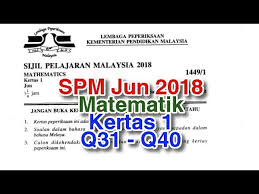 Oct 17, 2018 new app version 1.0 in education for free. Q31 To Q40 Spm Ulangan Jun 2018 Matematik Kertas 1 Tingkatan 5 Youtube