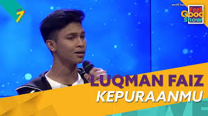 Kepuraanmu luqman faiz lagu&lirik : Kepuraanmu Luqman Faiz Feel Good Show 2018 By Tontonmy