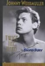 Johnny Weissmuller : Twice the Hero by David Arthur Fury (2001, Hardcover)  for sale online