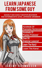 How to learn japanese from anime. Learn Japanese From Some Guy Quickly And Easily Master Beginner And Intermediate Level Japanese Grammar Buy Online In Faroe Islands At Faroe Desertcart Com Productid 99949197
