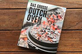 Das Grosse Dutch Oven Buch Von Carsten Bothe Schmortopf Zimtschnecken Chili Con Carne