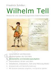 Unterrichtseinheit Zu Wilhelm Tell Teil 3 Denkanstosse Und Gestaltungsaufgaben Unterrichtsmaterial Im Fach Deutsch Unterrichtseinheiten Wilhelm Tell Unterrichtsmaterial