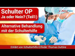 Teil 1 Schulter Op Ja Oder Nein Alternative Behandlung Mit Der Schulterhilfe Youtube