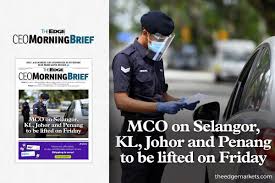 All states in malaysia with the exception of sarawak are now placed under mco 2.0. Mco On Selangor Kl Johor And Penang To Be Lifted On Friday The Edge Markets