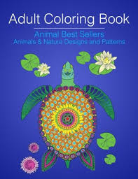 An coloring pages adult featuring magnificent animals unique designs for stress relief and relaxation Amazon Com Adult Coloring Book Animal Best Sellers Animals Nature Designs And Patterns 9781628453959 Best Selling Adult Coloring Book Team Books