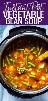 Instant Pot Vegetable Bean Soup Eating Instantly Recipe Instant Pot Recipes Vegetarian Instant Pot Soup Recipes Vegetarian Instant Pot
