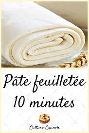 Pate Feuilletee 10 Minutes La Recette Facile Culture Crunch Recette Recettes De Cuisine Recette Facile