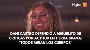 Dani Castro defendió a Miguelito de críticas por actitud en Tierra Brava:  "Todos miran los cuerpos"