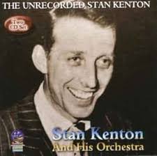 Unrecorded Stan Kenton