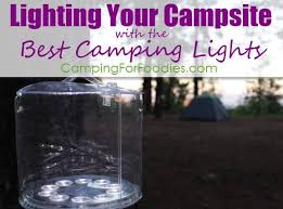 Best Camping Lights For Lighting Your Campsite Led Remote Controlled Lanterns Phone Charging Solar String Decorative Wearable More