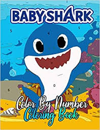 Baby Shark Color By Number Cute Shark Tale Cartoon Illustration Color Number Book For Fans Adults Relaxation Gift Coloring Book Palmer Jack 9798690850999 Amazon Com Books