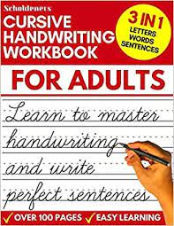 I know that it is cursive but i learnt it from a young age (around when i was in year 2) i have no idea what. Cursive Handwriting Workbook For Adults Learn Cursive Writing For Adults Adult Cursive Handwriting Workbook Scholdeners 9798642002759 Amazon Com Books
