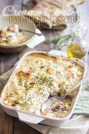 Creamy Cheesy Beef Tongue Casserole Recipe Recipes Casserole Recipes Cooking