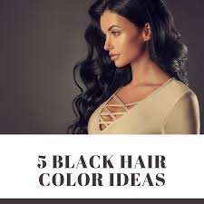 Black is considered by many to be the most elegant color in the world. 5 Black Hair Color Ideas Bellatory Fashion And Beauty