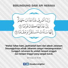 Doa yang dibaca rasulullah agar selamat dari bahaya dajjal. Do A Berlindung Dari Api Neraka Tadabbur Daily