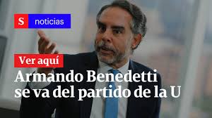 Armando benedetti se perfila como candidato del petrismo a alcaldía de bogotá. Armando Benedetti Se Va Del Partido De La U Semana Noticias Youtube
