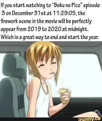 Watch boku no pico hd together online with live comments at kawaiifu. Ifyou Start Watching To Boku No Pico Episode 3 On December 31st At 11 29 05 The Firework Scene In The Movie Will Be Perfectly Appear From 2019 To 2020 At Midnight Which Is