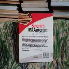 Sinonim Antonim Lengkap Dengan Contoh Contoh Kalimat Tri Adjie Utama Shopee Indonesia