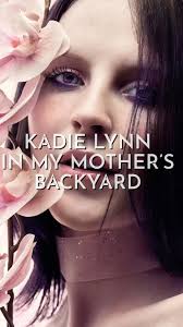 KADIE LYNN ROBERSON, ., PHOTOGRAPHED IN MY MOTHER’S BACKYARD, ., We met  when Kadie Lynn was a 12 year old contestant