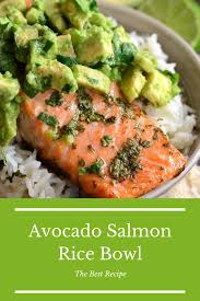 Avocado Salmon Rice Bowl Healthy Recipes Recipe In 2020 Salmon Rice Bowl Salmon And Rice Rice Recipes For Dinner