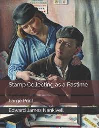 Stamp Collecting as a Pastime: Large Print (Paperback)