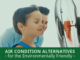 Brilliant ways to keep your home cool without air yes, there is an alternative for air conditioning systems and that is the ozone cooling. Ac Alternatives For The Environmentally Friendly