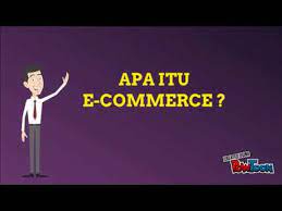 Pengertian dan perkembangan embrio pada manusia. Pengertian E Commerce Youtube