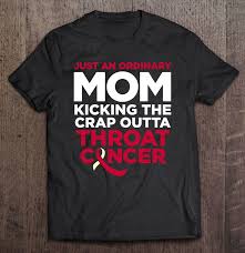 1 first they ignore you, then they ridicule you, then they fight you, and 4 if you can't go back to your mother's womb, you'd better learn to be a good fighter. Mom Fighting Throat Cancer Fighter Quote Awareness Gift