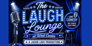 The Laugh Lounge at West Center