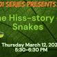 101 Series Hiss-tory of Snakes event image