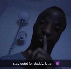 Stay Quiet For Daddy Kitten