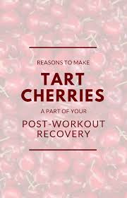 Tart Cherries For Recovery Benefits Recipes Where To Buy Montmorency Cherry Juice Cherry Tart Post Workout Drink Recovery Workout