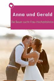 Diese beiden überbieten sich einfach in süßen liebesgeschichten. Bauer Sucht Frau Anna Geralds Hochzeit In Bildern Bauer Sucht Frau Hochzeit Hochzeit Frau