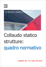 Collaudo Statico Strutture Quadro Normativo Certifico Srl