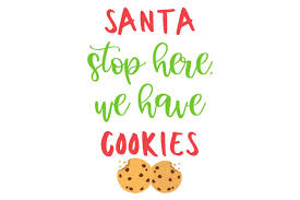 You have to select some icons. Santa Stop Here We Have Cookies Svg Cut File By Creative Fabrica Crafts Creative Fabrica
