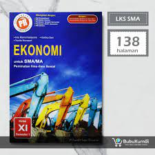 Jawaban lks ekonomi kelas 11 semester 1. Kunci Jawaban Buku Lks Ekonomi Kelas 11 Semester 2 Info Terkait Buku