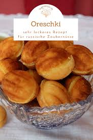 Oreschki Backen Leckeres Rezept Fur Beliebte Russische Zaubernusse Rezept Rezepte Lecker Oreschki Rezept