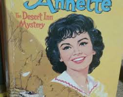 Disney's Annette Funicello Mystery Book "the Desert Inn Mystery"/walt  Disney Authorized Edition/original Mouseketeer/photo Prop/vintage 1961