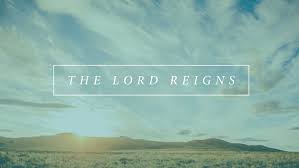 The Lord Reigns — Round Rock Church of Christ