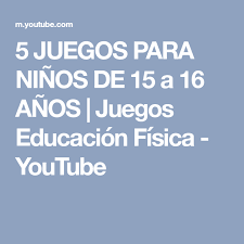 5 Juegos Para Ninos De 15 A 16 Anos Juegos Educacion Fisica Youtube Educacion Fisica Educacion Juegos Para Ninos