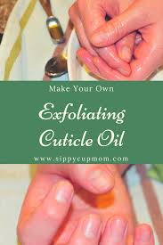 Go to all ten fingers. Make Your Own Exfoliating Cuticle Oil Sippy Cup Mom Cuticle Oil Cuticle Oil Diy Cuticle