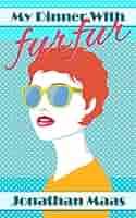 My Dinner With furfur: The strangest tale of online dating you will ever  read eBook : Maas, Jonathan, Economos, Patty Ann: Amazon.ca: Kindle Store