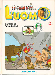 I primi homo neanderthalensis compaiono circa 200.000 anni fa in l'uomo di neanderthal è caratterizzato da una statura bassa ma robusta e da un cranio allungato con le arcate sopraccigliare pronunciate. C Era Una Volta L Uomo 2 K Uomo Di Neanderthal Ebay